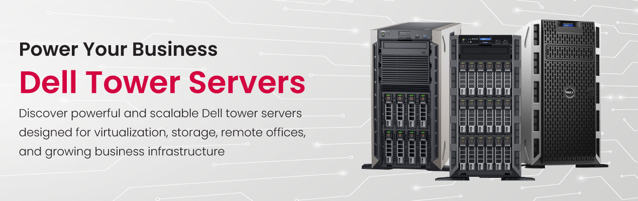 Dell-Tower-Servers Dell Tower Servers